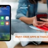 Must-Have Apps in Thailand for an Amazing Trip