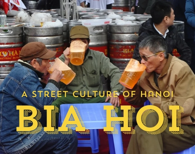 Things to Know about Bia Hoi: A Street Culture of Hanoi