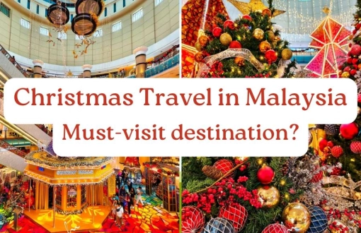 Christmas Travel in Malaysia: Must-Visit Destinations
