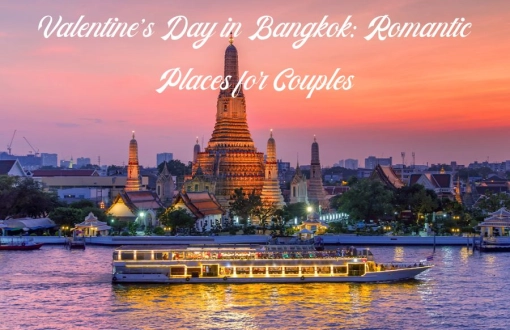 Valentine’s Day in Bangkok: Romantic Places for Couples