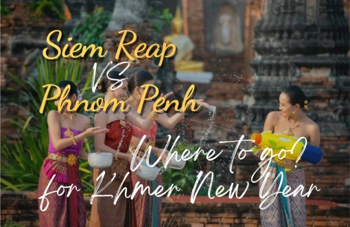Siem Reap vs Phnom Penh for Khmer New Year: Where to Go?