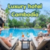 Top Luxury hotels in Cambodia: Best places to stay