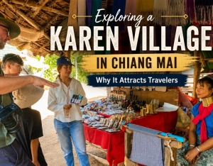 Exploring a Karen Village in Chiang Mai: Why It Attracts Travelers