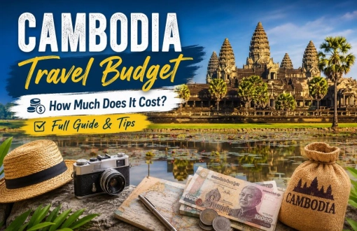 How Much Does a Trip to Cambodia Cost? A Budget Guide for Every Travelers